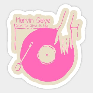 Get Your Vinyl - Got To Give It Up Sticker